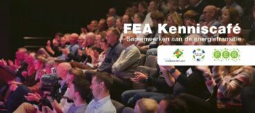 FEA Kenniscafé Samenwerken aan de energietransitie - Duurzaam ondernemen in de gemeente Noordoostpolder en het Koploperproject
